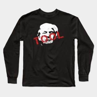 TOOL anti-trump protest Long Sleeve T-Shirt